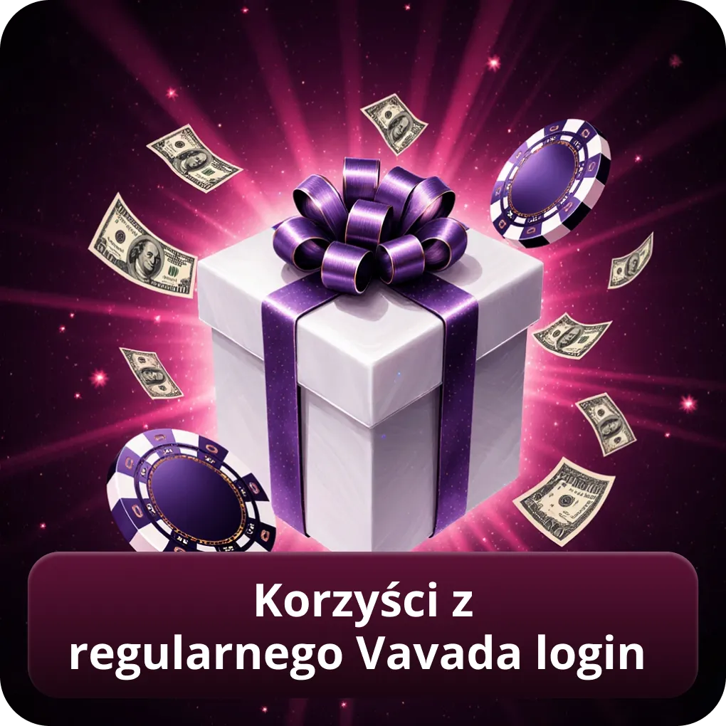Korzyści z regularnego Vavada login